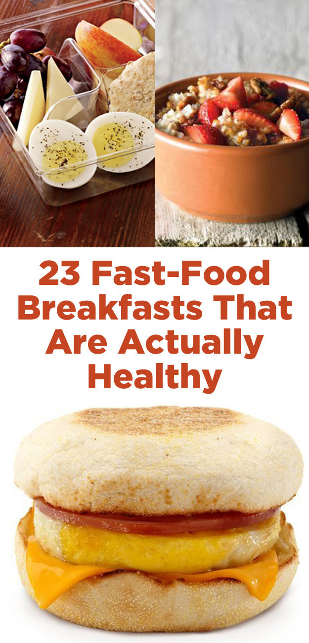 Healthy Breakfast Fast Food
 23 Fast Food Breakfasts That Are Actually Healthy