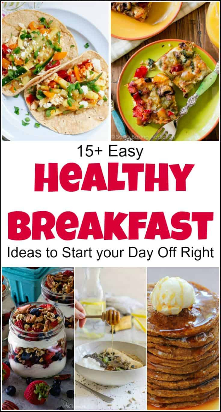 Healthy Breakfast Ideas
 Easy Healthy Breakfast Ideas to Start Your Day Right
