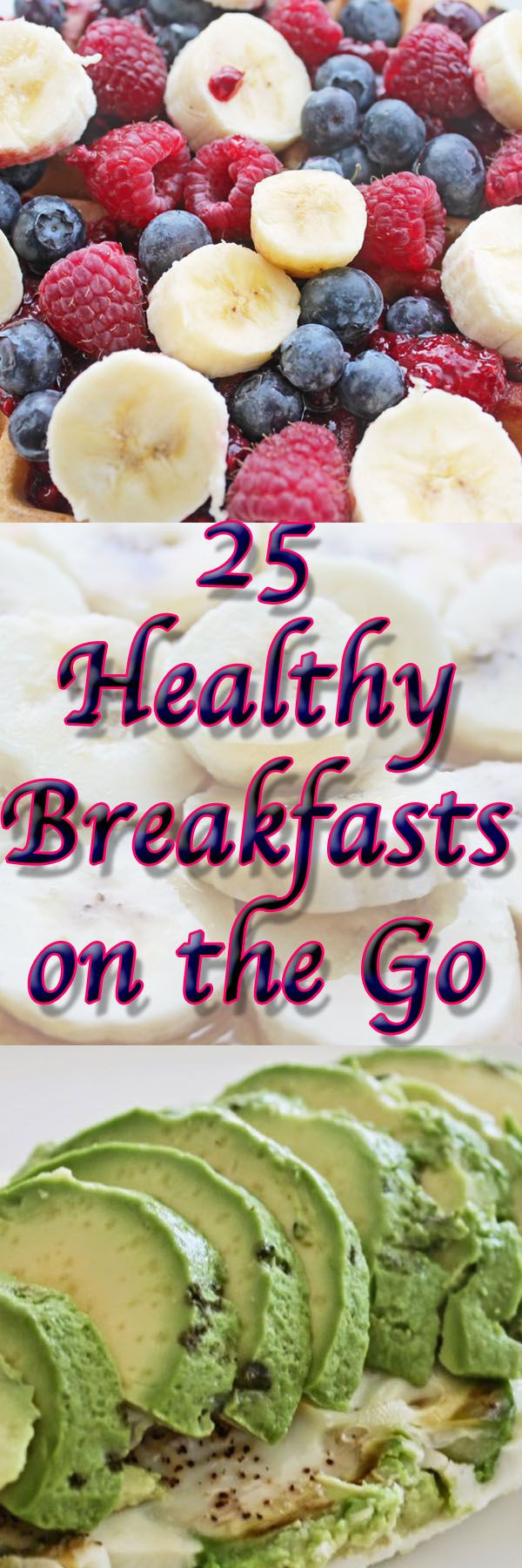 Healthy Breakfast Ideas On The Go
 25 healthy breakfasts on the go
