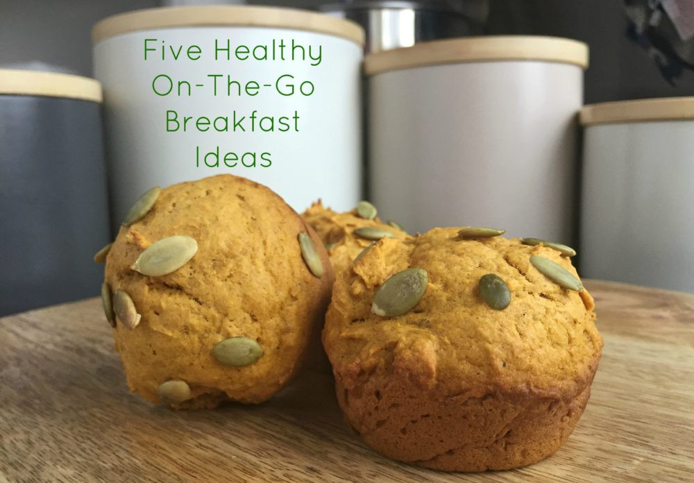 Healthy Breakfast Ideas On The Go
 Five Healthy The Go Breakfast Ideas Perfect for