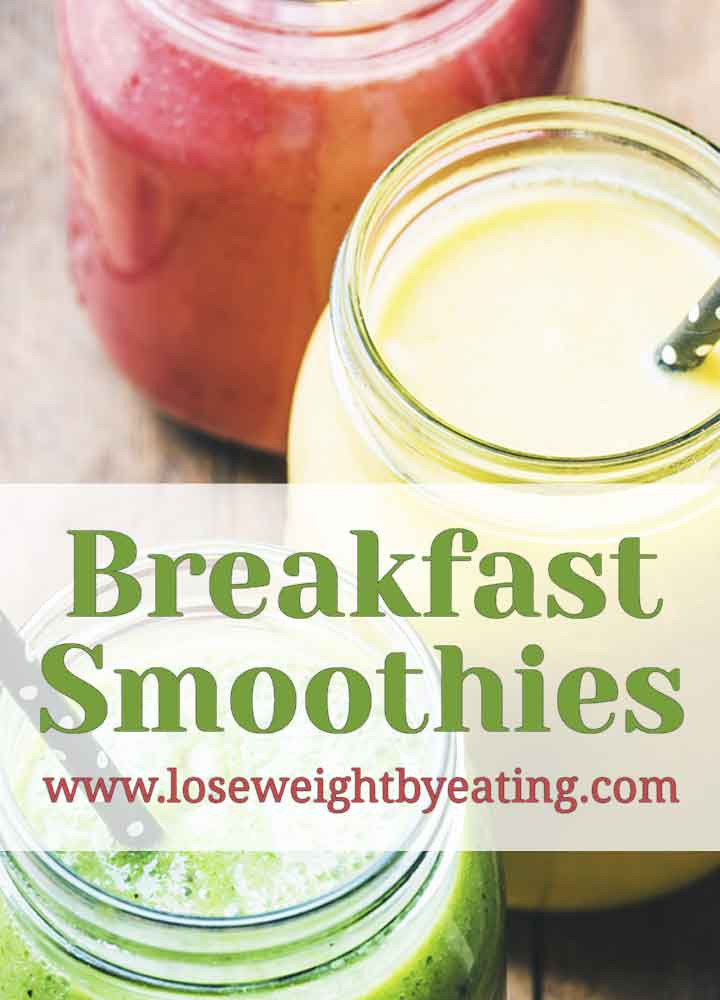 Healthy Breakfast Shakes
 Breakfast Smoothies 10 Healthy Recipes for Weight Loss