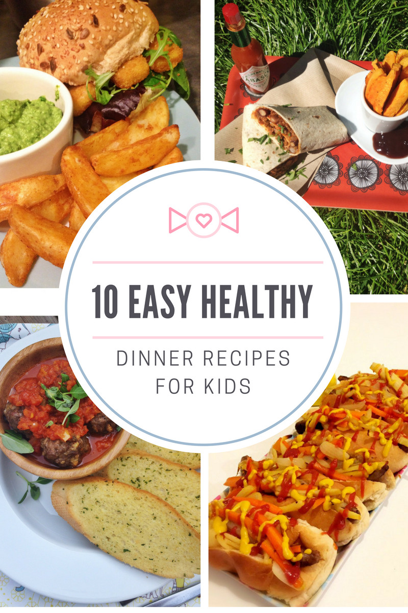 Healthy Dinner For Kids
 10 easy healthy dinner recipes for kids