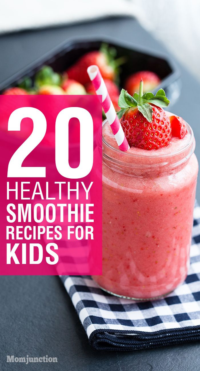 Healthy Smoothie Recipes For Kids
 21 Easy And Healthy Smoothies For Kids