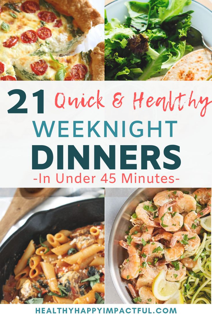 Healthy Weeknight Dinners For Two
 21 Quick and Healthy Weeknight Dinners