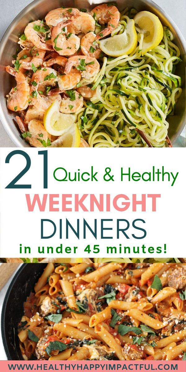 Healthy Weeknight Dinners For Two
 21 Quick and Healthy Weeknight Dinners