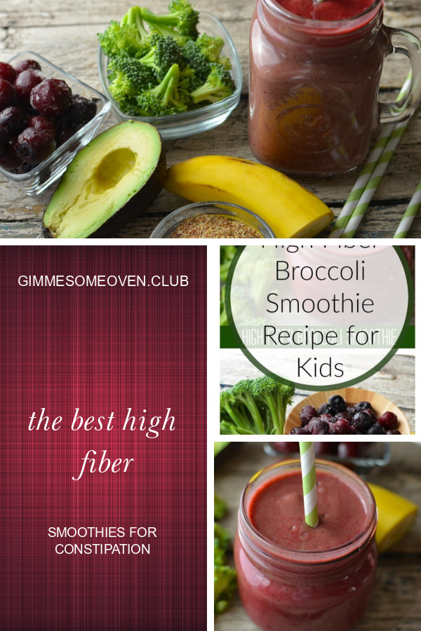 High Fiber Smoothie Recipes
 The Best High Fiber Smoothies for Constipation Best