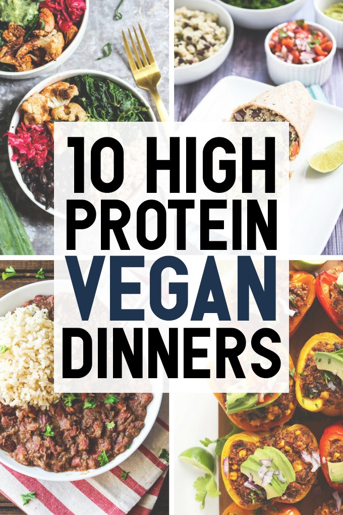 High Protein Dinner Recipes
 10 High Protein Vegan Dinners
