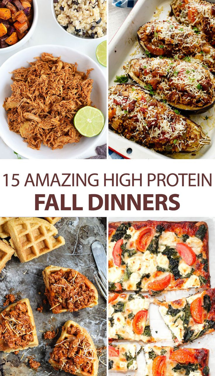 High Protein Dinner Recipes
 15 Amazing High Protein Fall Dinners