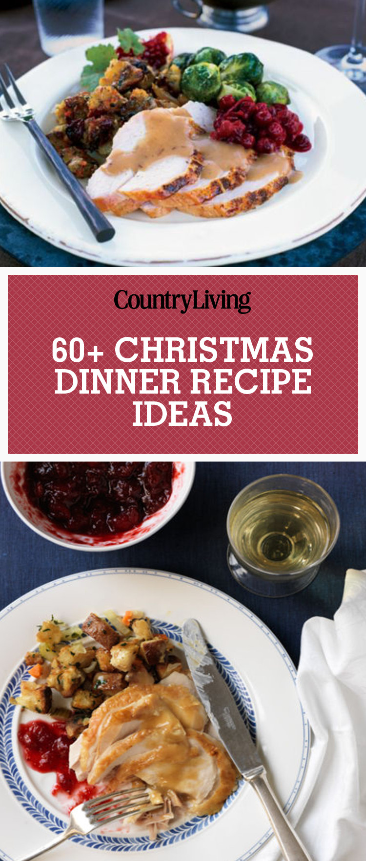 Holiday Dinner Ideas
 70 Easy Christmas Dinner Ideas Best Holiday Meal Recipes
