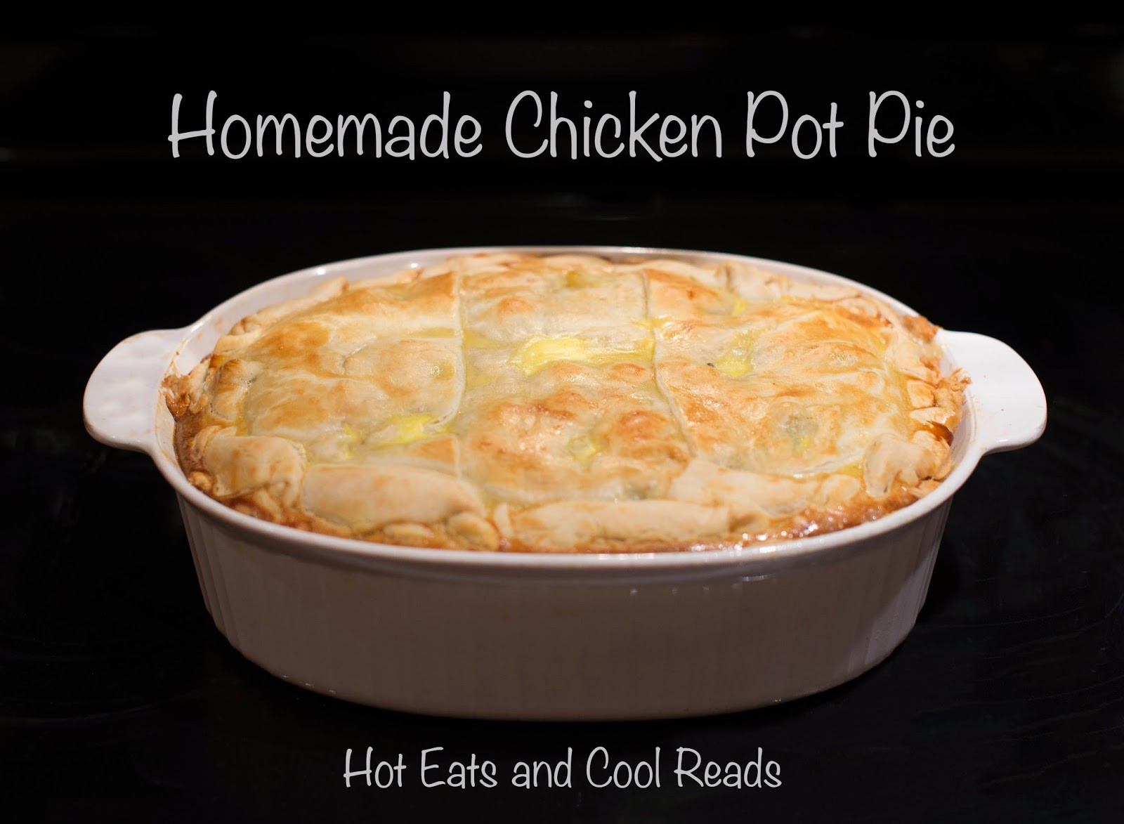 Homemade Chicken Pot Pie Recipe
 Hot Eats and Cool Reads Homemade Chicken Pot Pie Recipe