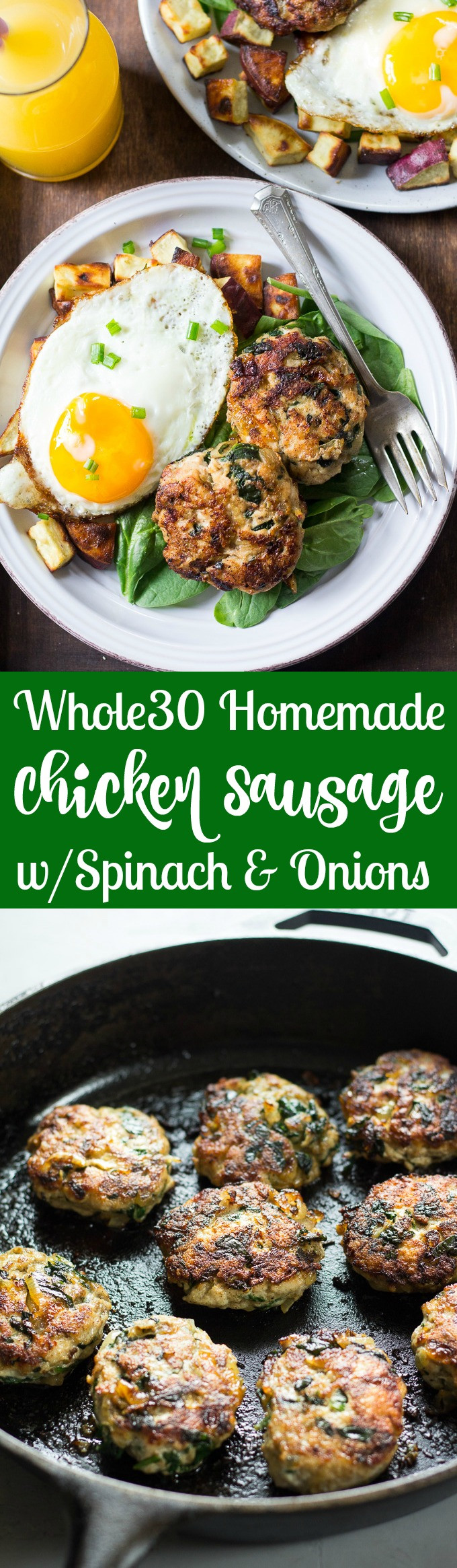 Homemade Chicken Sausage
 Homemade Chicken Sausage with Spinach and ions Whole30