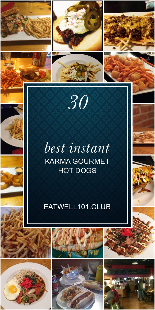 Instant Karma Gourmet Hot Dogs
 30 Best Instant Karma Gourmet Hot Dogs Best Round Up