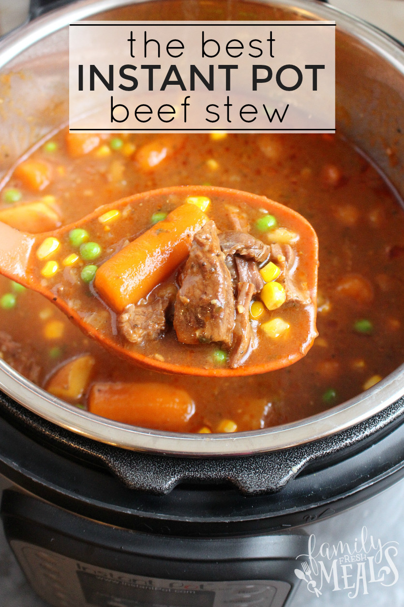 Instant Pot Beef Stew Recipes
 The Best Instant Pot Beef Stew Family Fresh Meals