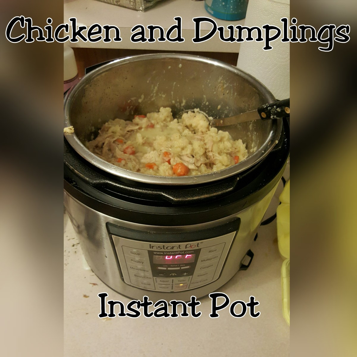 Instant Pot Chicken Dumplings
 Homemade Chicken and Dumplings in 20 minutes Instant Pot