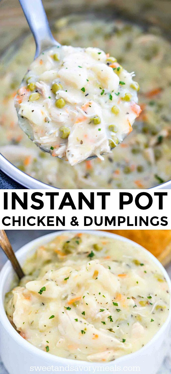 Instant Pot Chicken Dumplings
 Instant Pot Chicken and Dumplings Sweet and Savory Meals