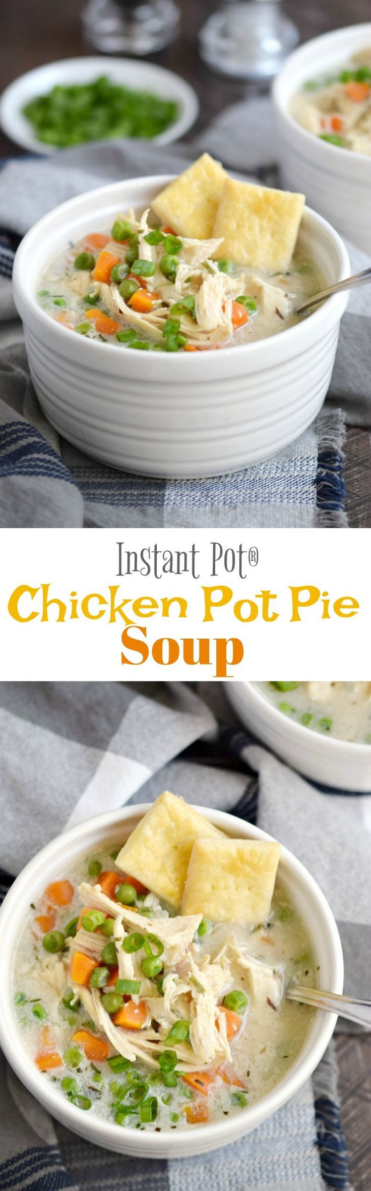 Instant Pot Chicken Pot Pie
 Instant Pot Chicken Pot Pie Soup Recipe