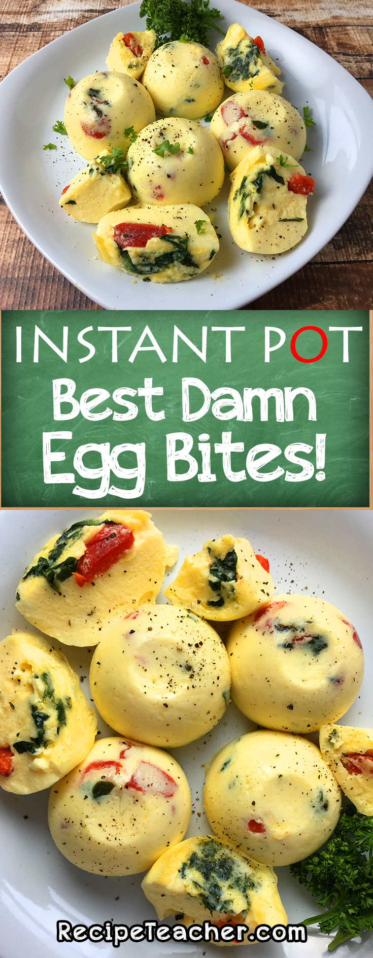 Instant Pot Egg Recipes
 Best Damn Instant Pot Egg Bites RecipeTeacher