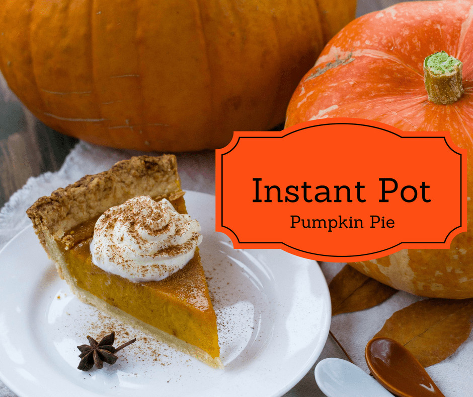 Instant Pot Pumpkin Pie
 Instant Pot Pumpkin Pie