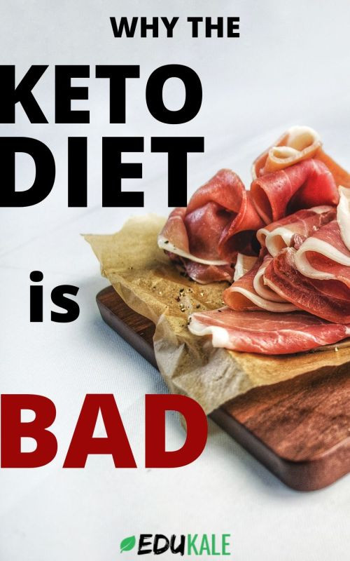 Keto Diet Bad
 3 Fact based Reasons Why The Keto Diet Is Bad For You
