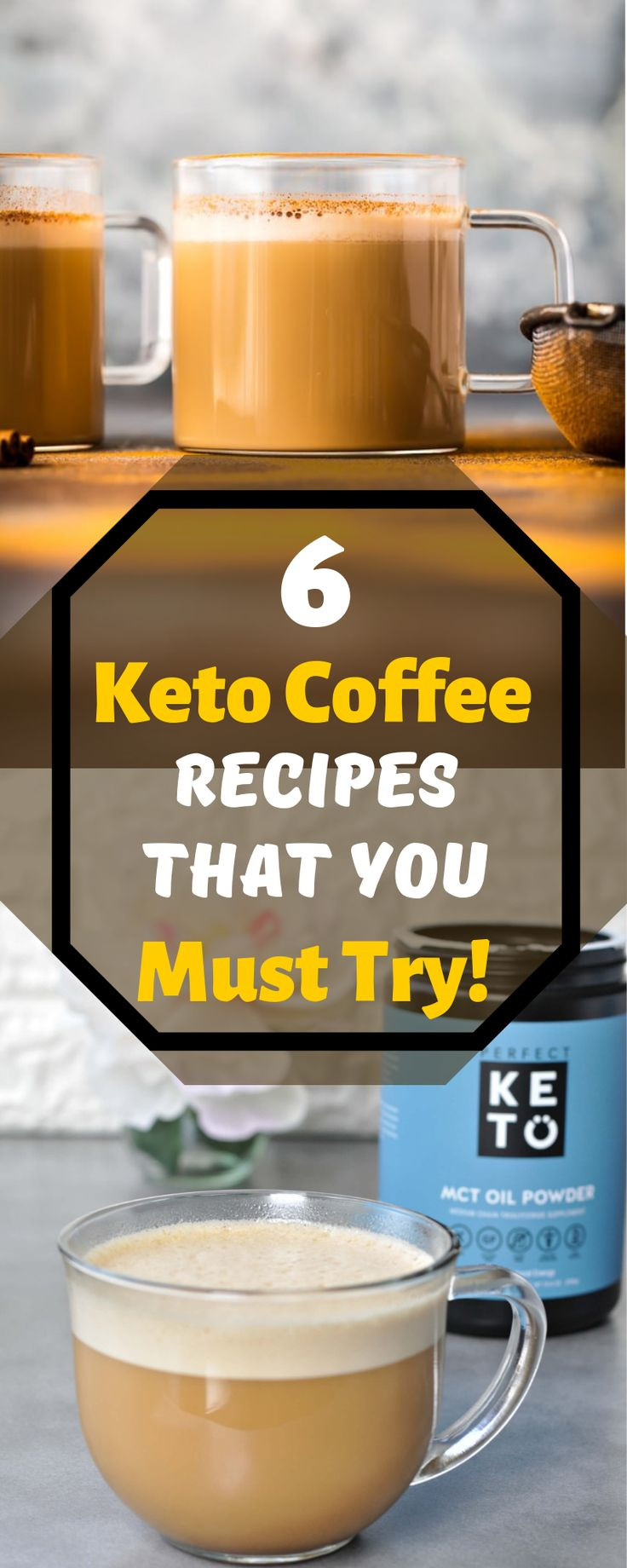 Keto Diet Coffee
 6 Keto Coffee Recipes That You Must Try