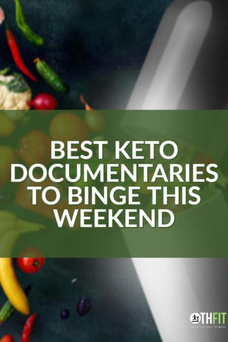 Keto Diet Documentary
 Best Keto Documentaries To Binge This Weekend