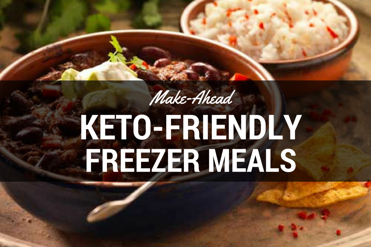 Keto Frozen Dinners
 Keto Friendly Freezer Meals to Make Ahead