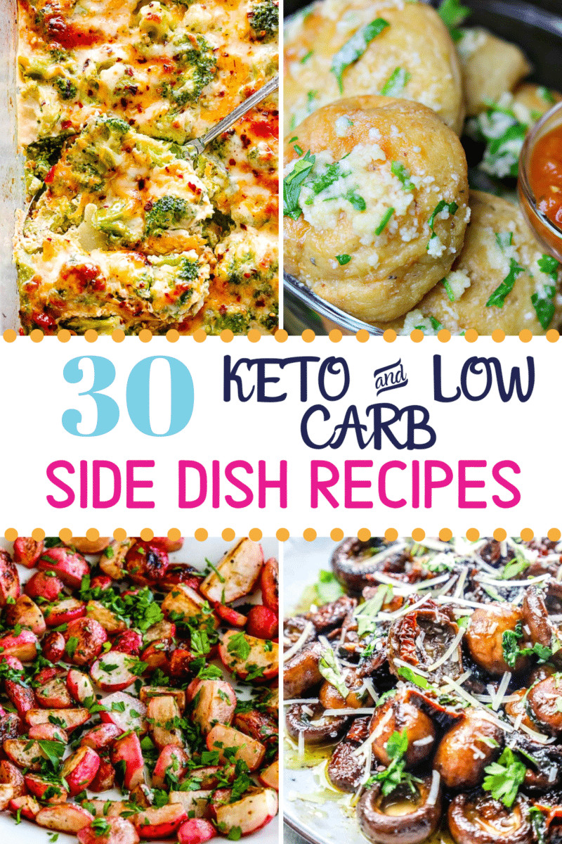 Keto Side Dishes
 30 Low Carb & Keto Side Dish Recipes