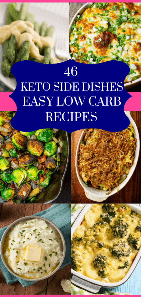 Keto Side Dishes
 46 Keto & Low Carb Side Dishes That Take Dinner To A New