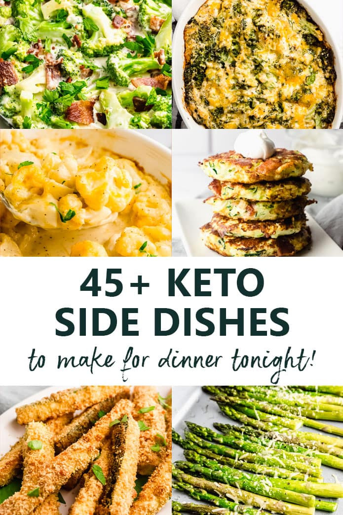 Keto Side Dishes
 45 Easy Keto Ve able Side Dishes to Make for Dinner