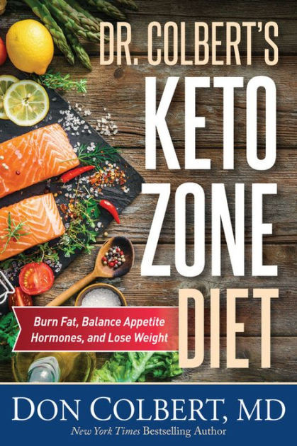 Keto Zone Diet
 Dr Colbert s Keto Zone Diet Burn Fat Balance Appetite