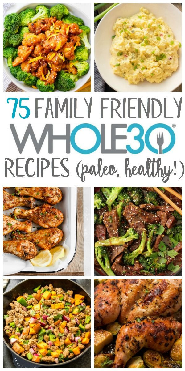 Kid Friendly Whole30 Recipes
 75 Family Friendly Whole30 Recipes Paleo GF Dairy Free