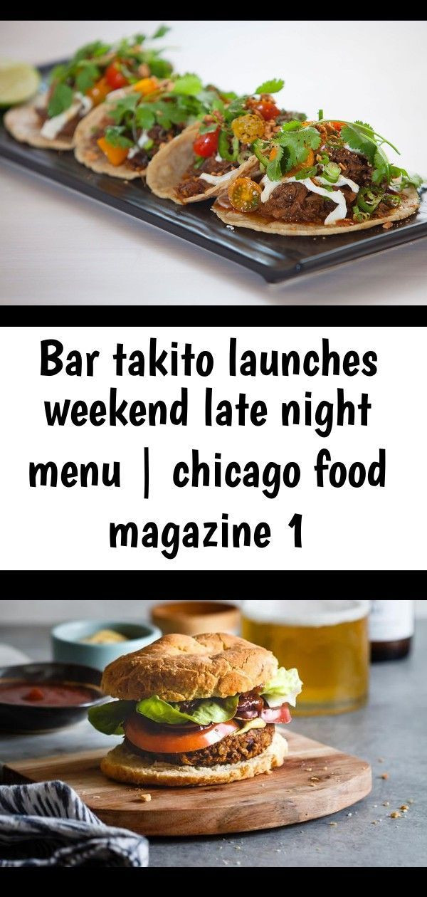 Late Night Dessert Chicago
 bar chicago food late Launches Magazine Menu Night