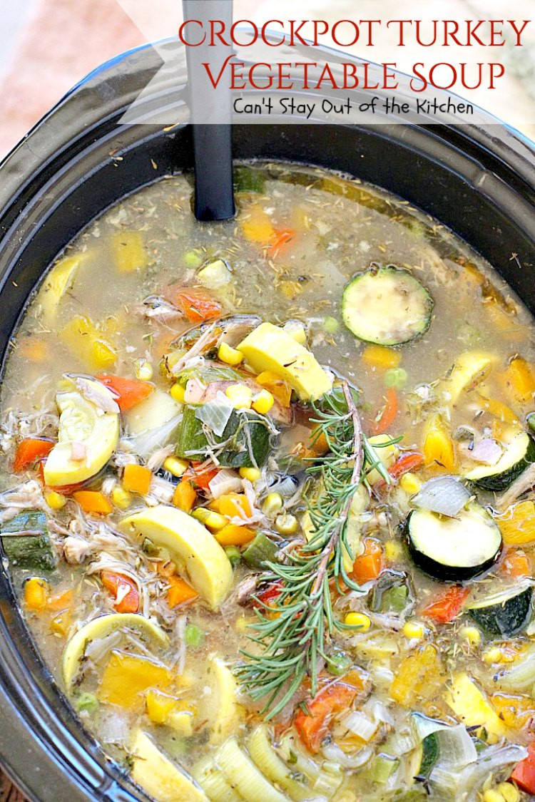 Leftover Turkey Soup Crock Pot
 Crockpot Turkey Ve able Soup – Can t Stay Out of the Kitchen
