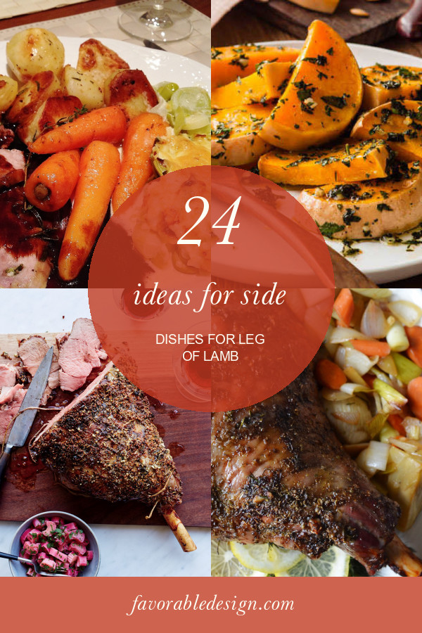 Leg Of Lamb Side Dishes
 24 Ideas for Side Dishes for Leg Lamb in 2020