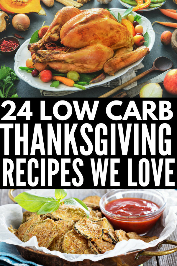 Low Carb Thanksgiving Appetizers
 24 Keto Thanksgiving Recipes for a Guilt Free Holiday