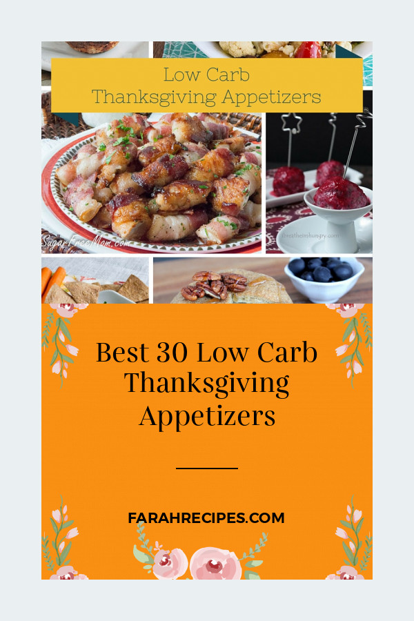 Low Carb Thanksgiving Appetizers
 Best 30 Low Carb Thanksgiving Appetizers Most Popular