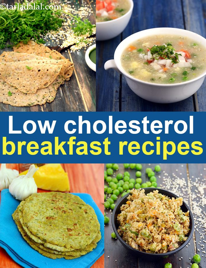 Low Cholesterol Recipes
 Low Cholesterol Healthy Breakfast Recipes Indian