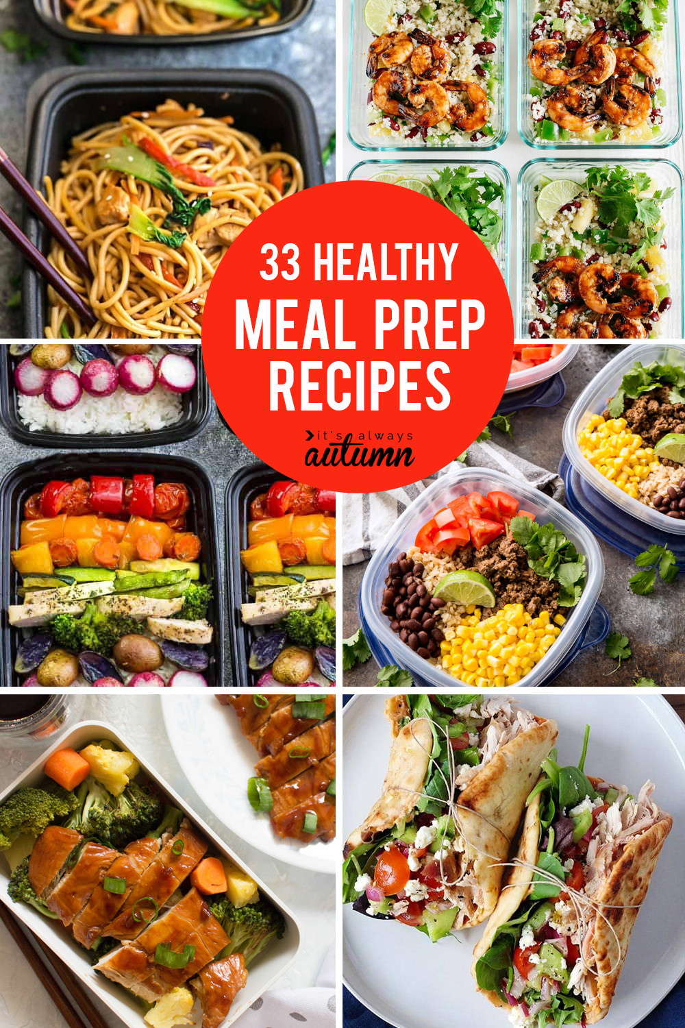 Make Ahead Healthy Lunches
 33 delicious meal prep recipes for healthy lunches that
