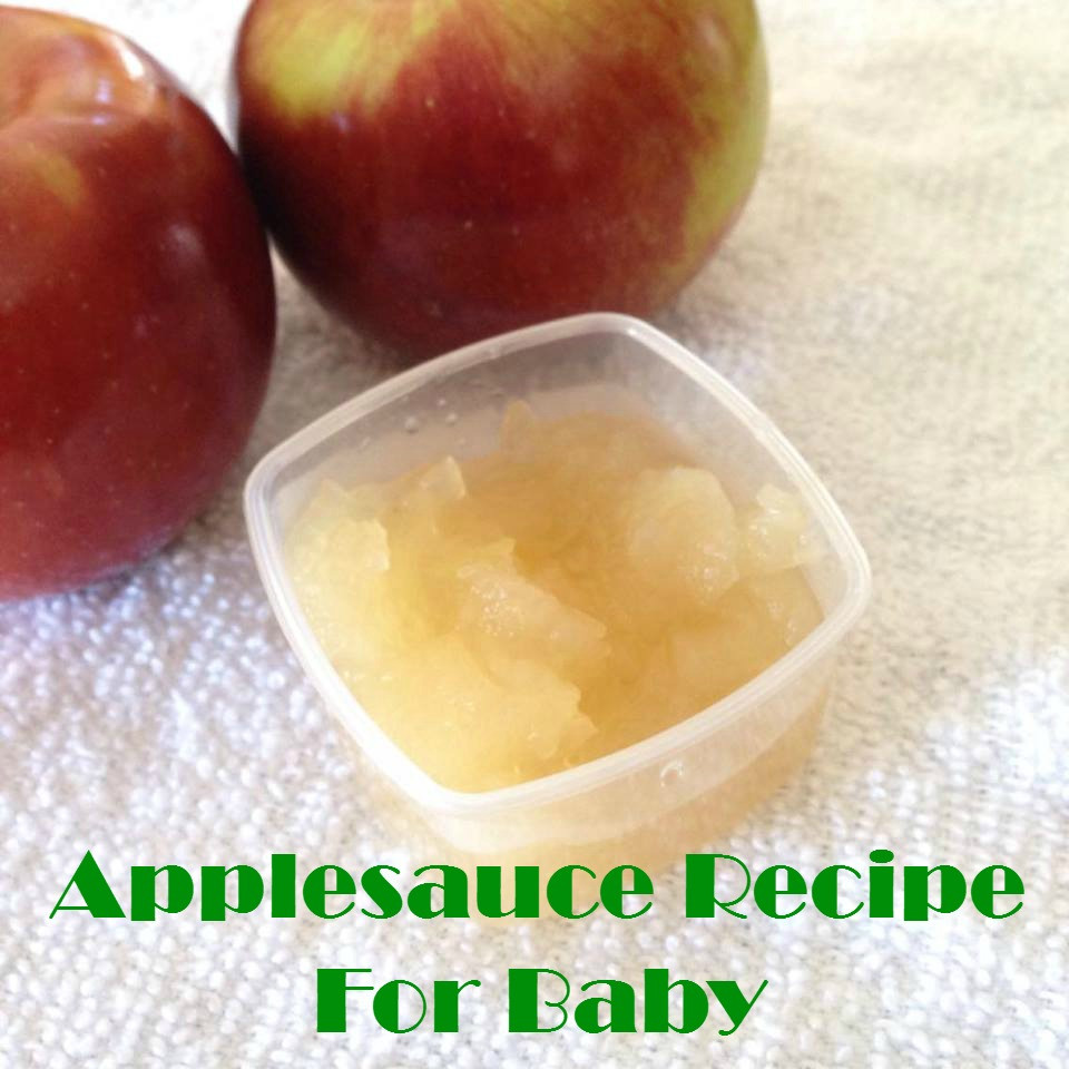 Making Applesauce For Baby
 Applesauce Recipe For Baby