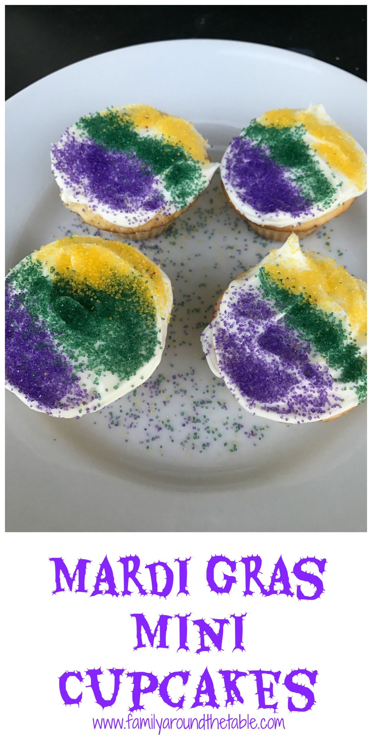 Mardi Gras Cupcakes
 Mardi Gras Cupcakes Mini Version • Family Around the Table