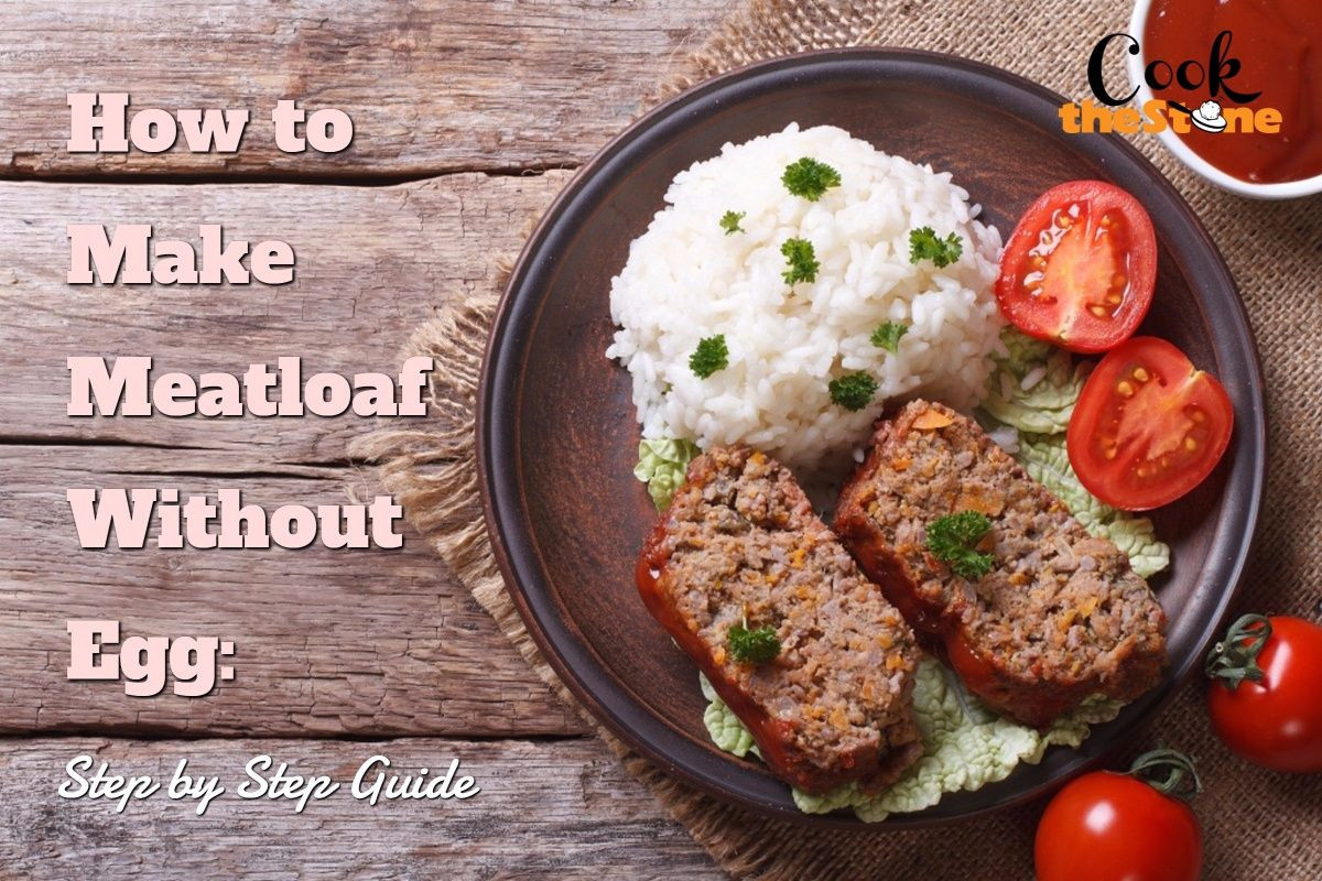 Meatloaf Recipe Without Egg
 How to Make Meatloaf Without Egg Step by Step Guide Mar