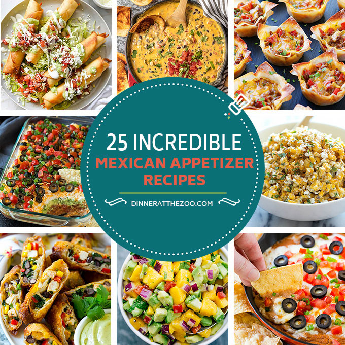 Mexican Appetizers For Parties
 25 Incredible Mexican Appetizer Recipes Dinner at the Zoo