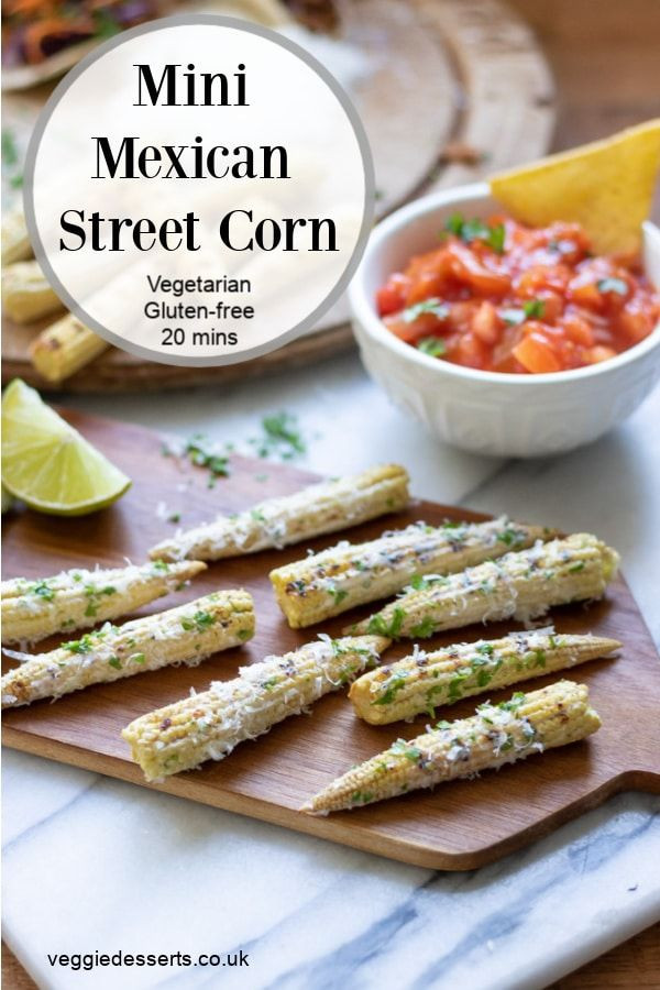 Mexican Appetizers Vegetarian
 Mini Mexican Street Corn Recipe
