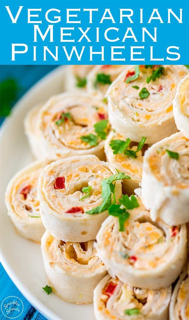 Mexican Appetizers Vegetarian
 Ve arian Mexican Pinwheels
