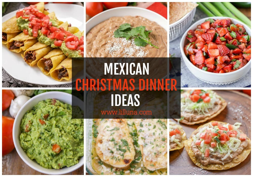 Mexican Food Ideas For Dinner
 The BEST Mexican Christmas Food 30 Recipes