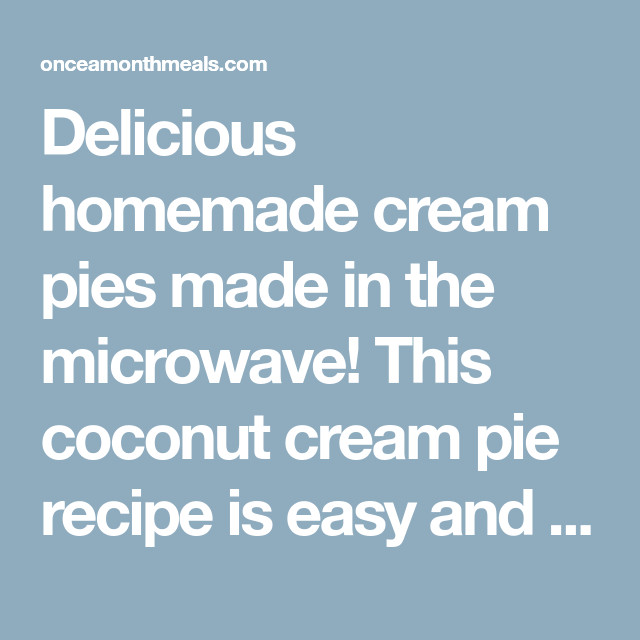 Microwave Coconut Cream Pie
 Coconut Cream Microwave Pie Recipe