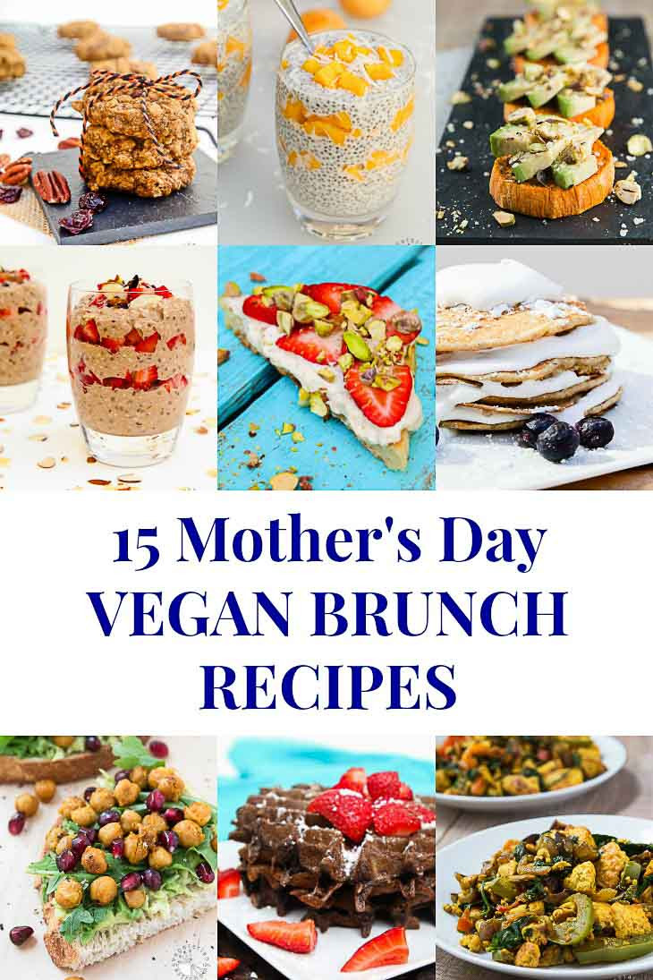 Mother'S Day Breakfast Recipes
 15 Vegan Brunch Recipes for Mother s Day Ve arian
