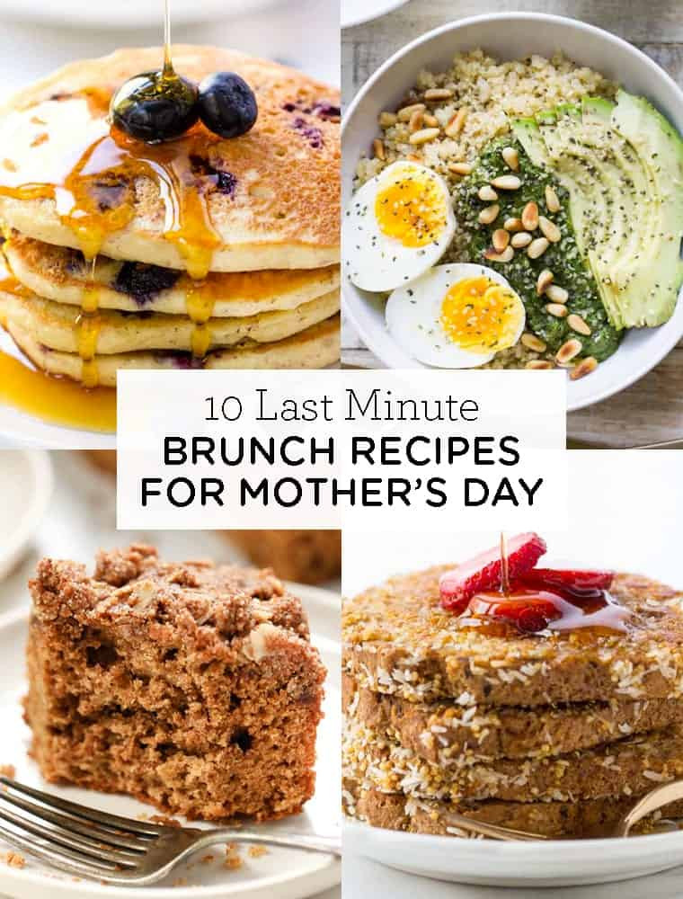 Mother'S Day Breakfast Recipes
 10 Last Minute Mother s Day Brunch Recipes Simply Quinoa