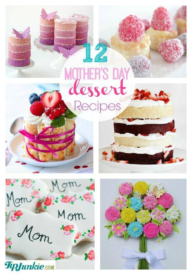 Mother'S Day Dessert Ideas
 12 Desserts She’ll Adore on Mother’s Day – Tip Junkie