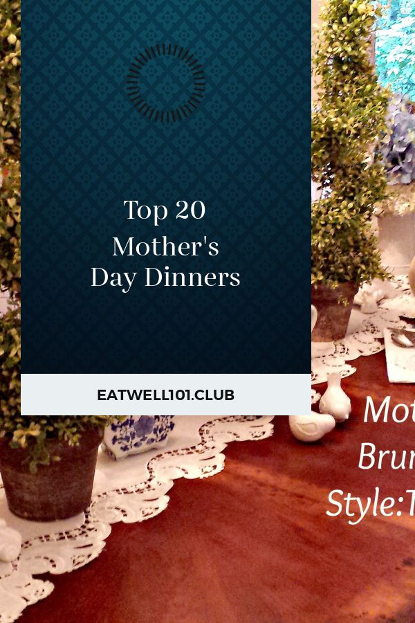 Mother'S Day Dinners
 Top 20 Mother s Day Dinners